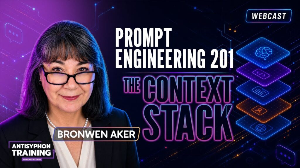 Antisyphon Webcast
Prompt Engineering 201: The Context Stack w/ Bronwen Aker